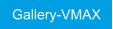 Gallery-VMAX